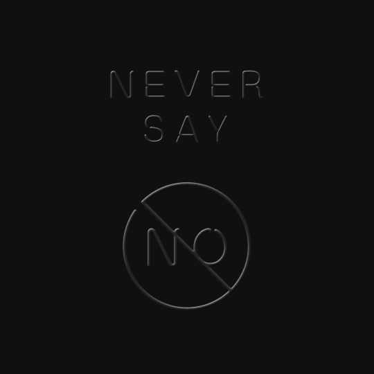 never-say-no